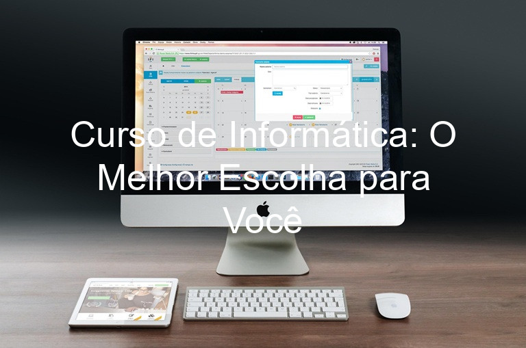 Curso de Informática: O Melhor Escolha para Você