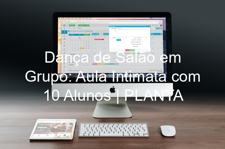 Dança de Salão em Grupo: Aula Intimata com 10 Alunos | PLANTA