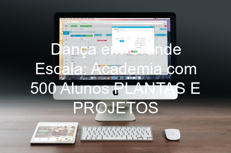 Dança em Grande Escala: Academia com 500 Alunos PLANTAS E PROJETOS