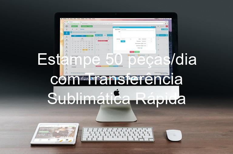 Estampe 50 peças/dia com Transferência Sublimática Rápida