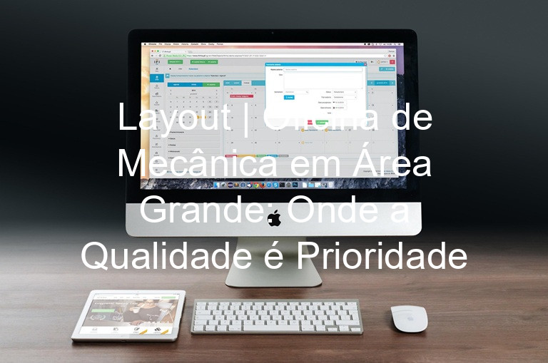 Layout | Oficina de Mecânica em Área Grande: Onde a Qualidade é Prioridade