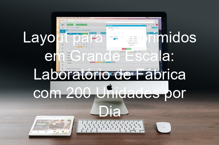 Layout para Comprimidos em Grande Escala: Laboratório de Fábrica com 200 Unidades por Dia