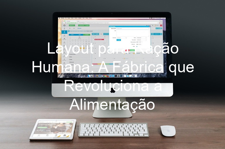 Layout para Ração Humana: A Fábrica que Revoluciona a Alimentação