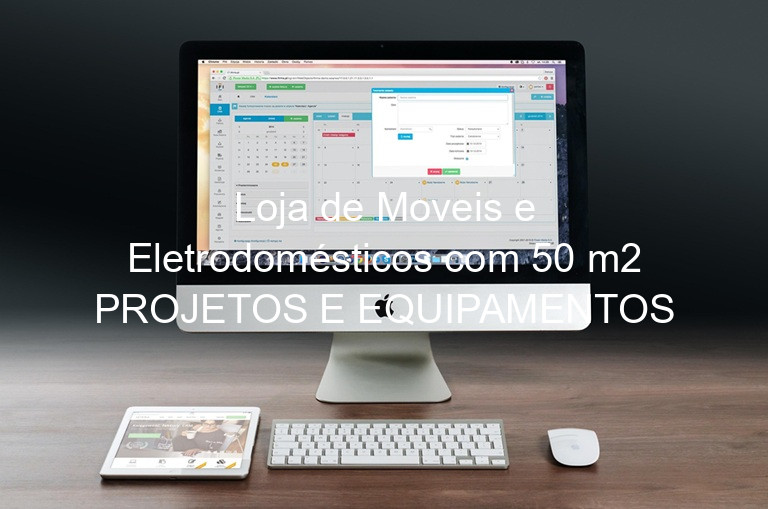 Loja de Moveis e Eletrodomésticos com 50 m2 PROJETOS E EQUIPAMENTOS