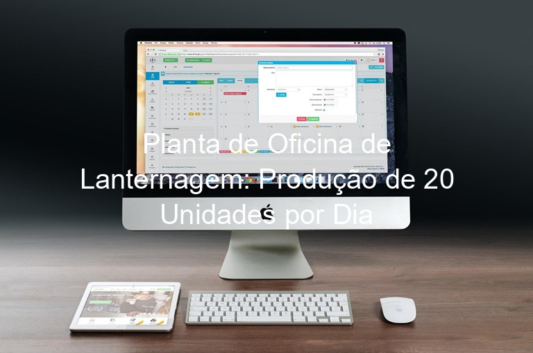 Planta de Oficina de Lanternagem: Produção de 20 Unidades por Dia