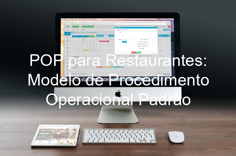 POP para Restaurantes: Modelo de Procedimento Operacional Padrão