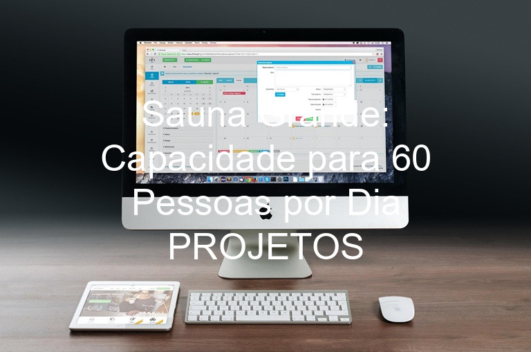 Sauna Grande: Capacidade para 60 Pessoas por Dia PROJETOS