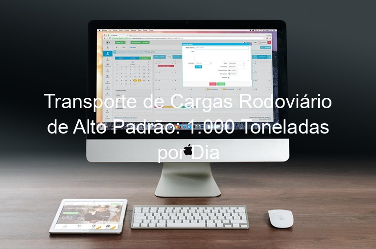 Transporte de Cargas Rodoviário de Alto Padrão: 1.000 Toneladas por Dia